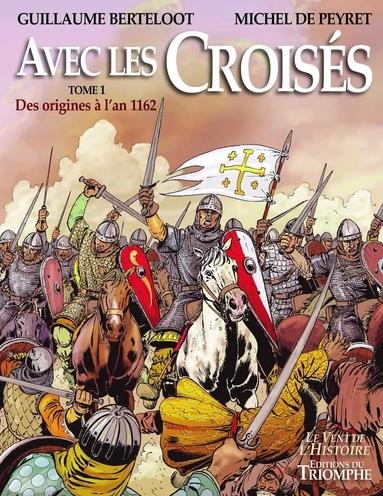 Avec les croisés tome 1 BD