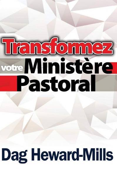 Transformez votre ministère pastoral