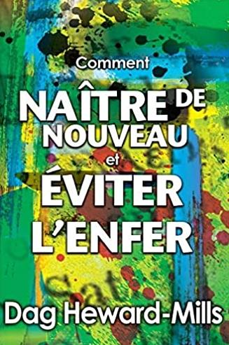 Comment naître de nouveau et éviter l'enfer