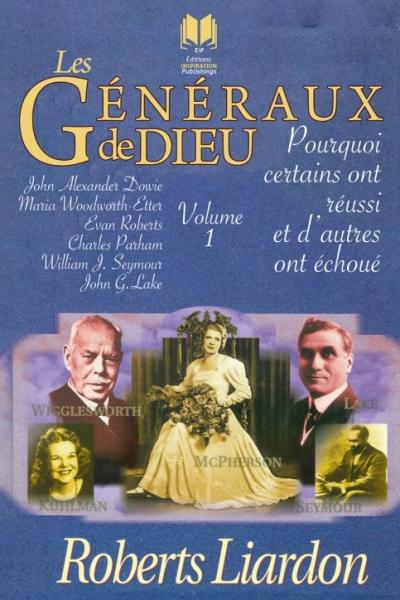 Les généraux de Dieu - Pourquoi certains ont réussi et d'autres ont échoué