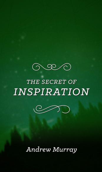 The Secret Of Inspiration