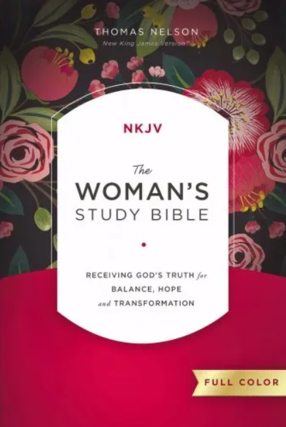 Nkjv women's study bible full color receiving god's truth for balance, hope and transformation