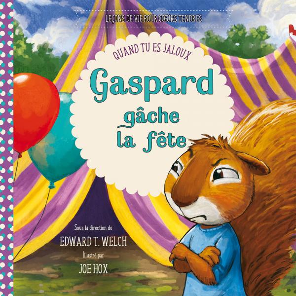 Gaspard gâche la fête