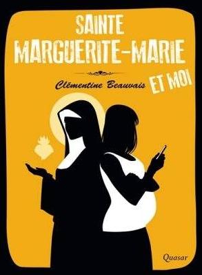 Sainte Marguerite-Marie et moi