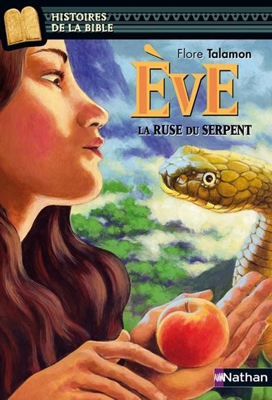 Eve, la ruse du serpent