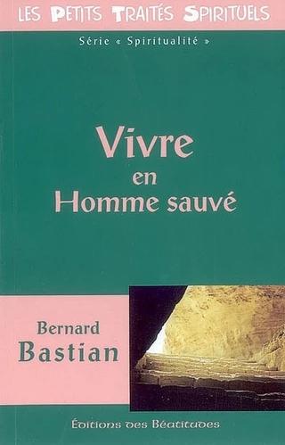 Vivre en Homme sauvé