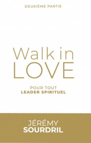 Walk in Love