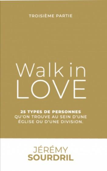 Walk in Love