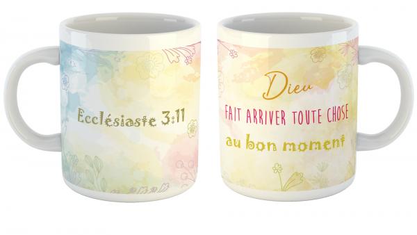 Mug Dieu fait arriver toute chose au bon moment