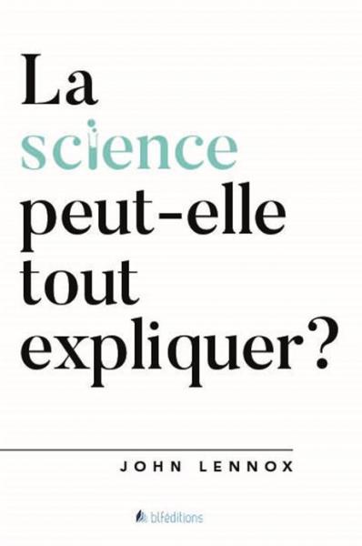 La science peut-elle tout expliquer ?