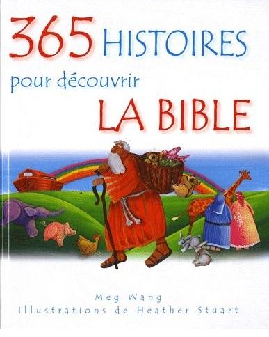 365 histoires pour découvrir la Bible