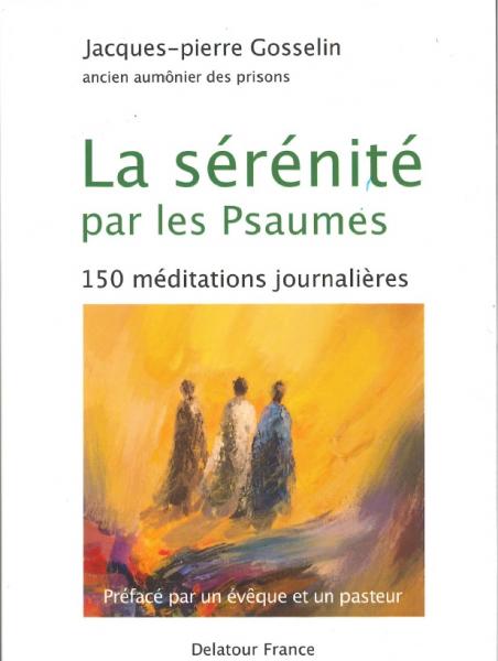 La Sérénité par les Psaumes