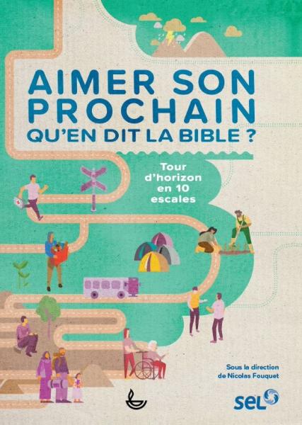 Aimer son prochain, qu'en dit la Bible