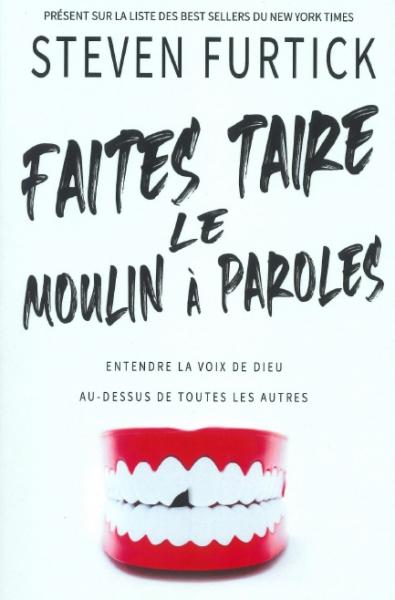 Faites taire le moulin à paroles