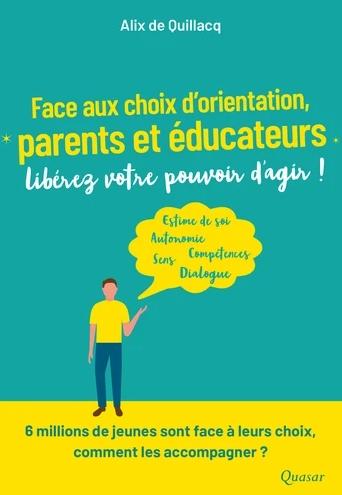 Face aux choix d'orientation, parents et éducateurs