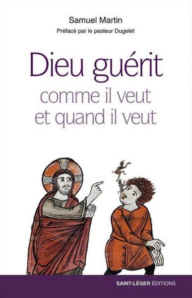 Dieu guérit