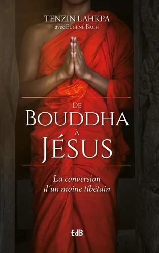 De Bouddha  à Jésus