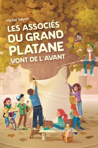 Les associés du grand platane  vont de l'avant