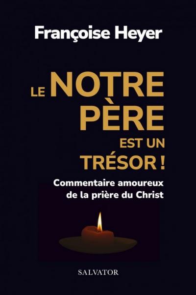 Le Notre Père est un trésor !