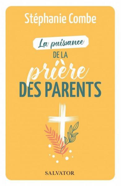 La puissance de la prière des parents