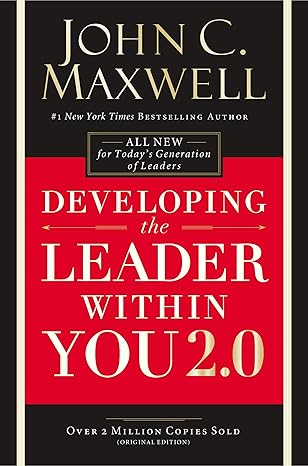 Developing the leader within you 2.0