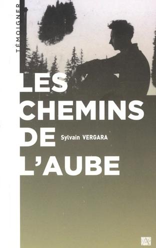 Les chemins de l'aube