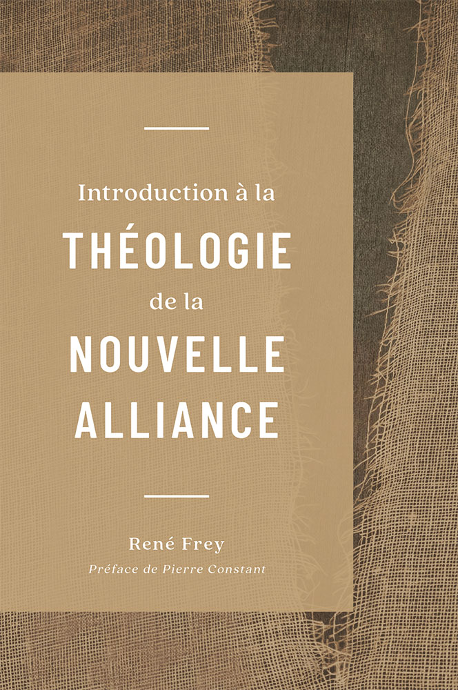 Introduction à la théologie de la nouvelle alliance