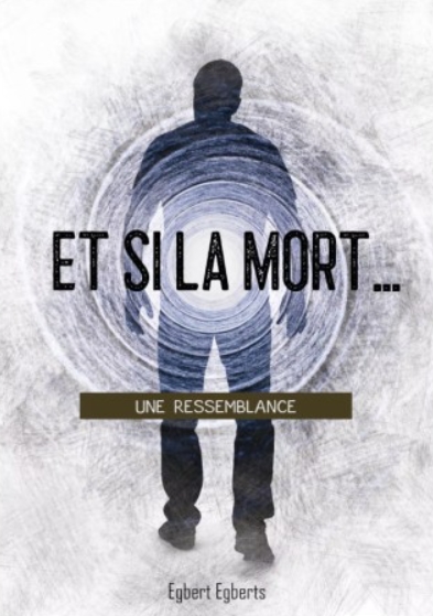 Et si la  mort...