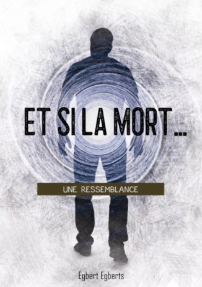 Et si la mort...