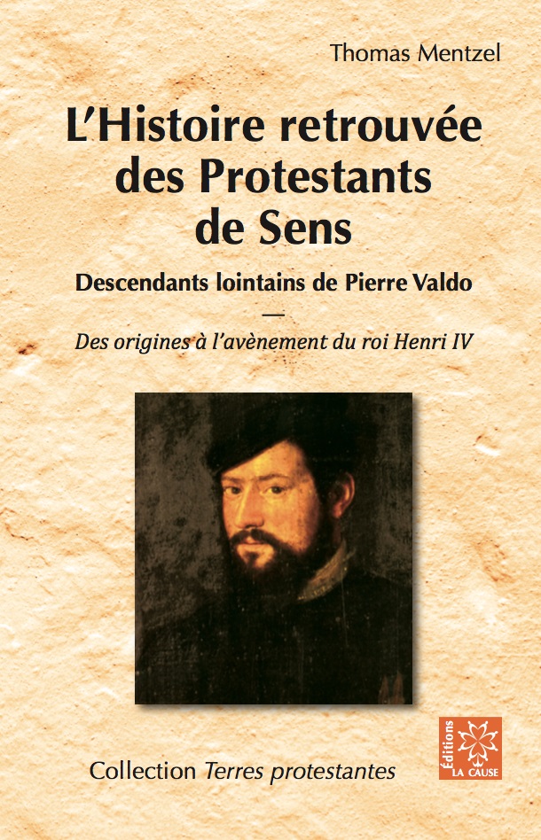 L'Histoire retrouvée des Protestants de Sens