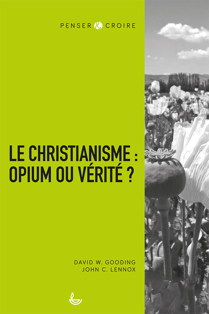 Le christianisme  : opium ou vérité ?