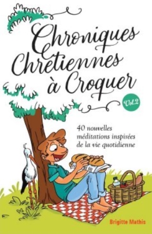 Chroniques Chrétiennes à croquer Vol 2