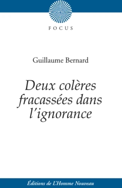 Deux colères fracassées dans l'ignorance