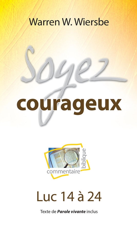 Soyez courageux