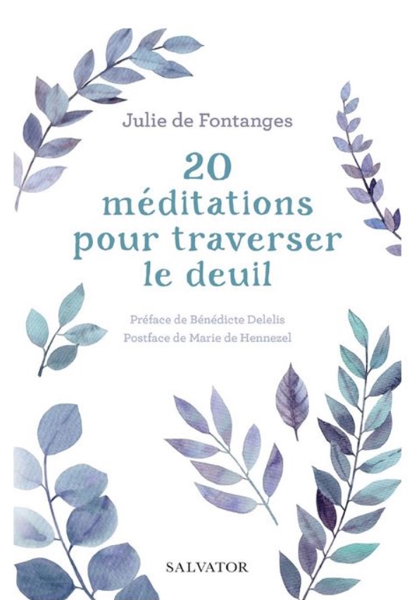 20 méditations pour traverser le deuil