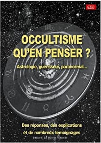 Occultisme qu'en penser ?