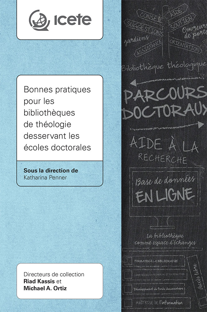 Bonnes pratiques pour les bibliothèques de théologie desservant les écoles doctorales