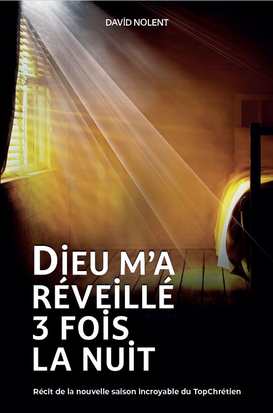 Dieu m'a réveillé 3 fois la nuit