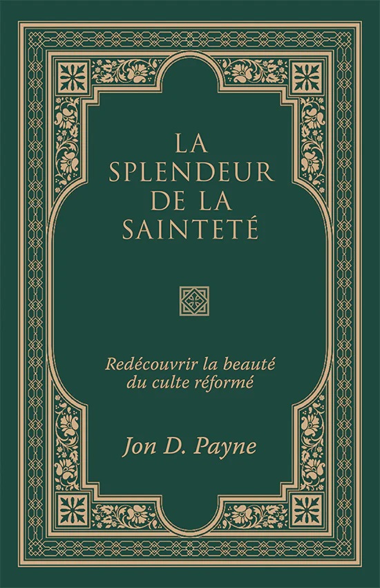 La splendeur de la sainteté