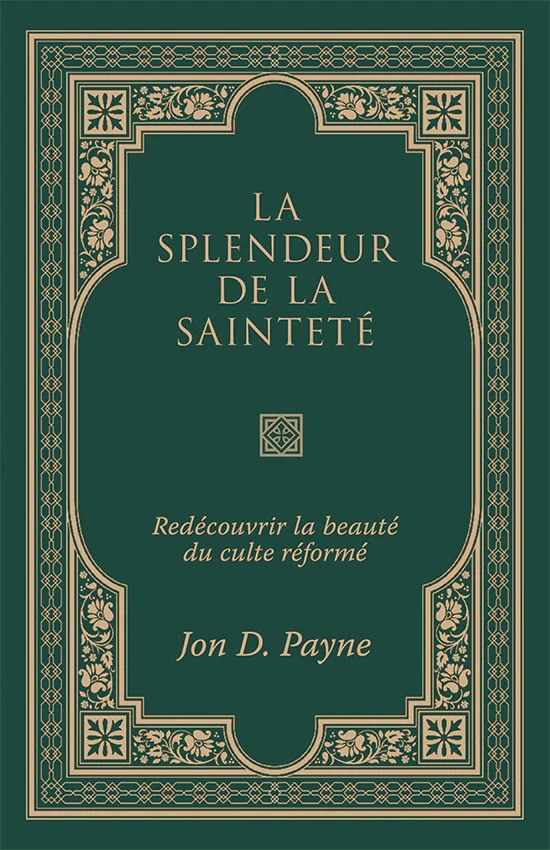 La splendeur de la sainteté