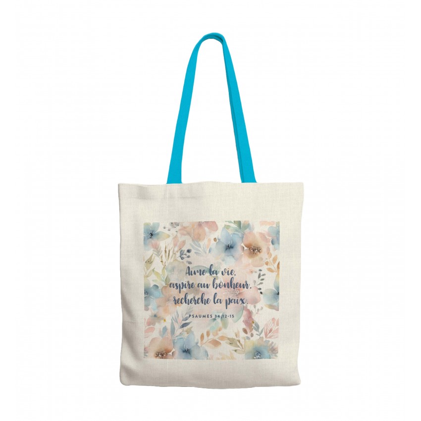 Tote-bag  "Aime la vie, aspire au bonheur, recherche la paix" Ps 34.12-15