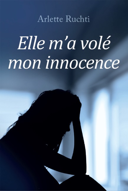 Elle m'a volé mon innocence