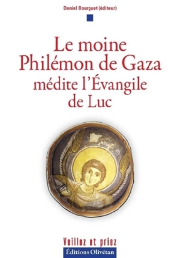 Le moine Philémon de Gaza médite l'Evangile de Luc