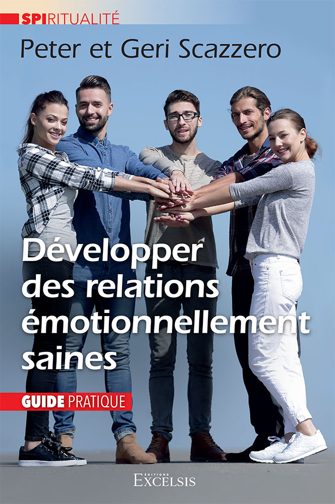 Développer des relations émotionnellement saines