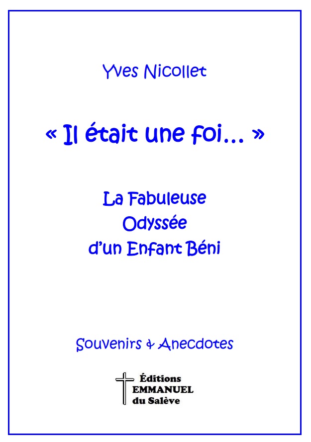 "Il était une foi..."