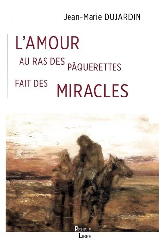 L'amour au ras des paquerettes fait des miracles