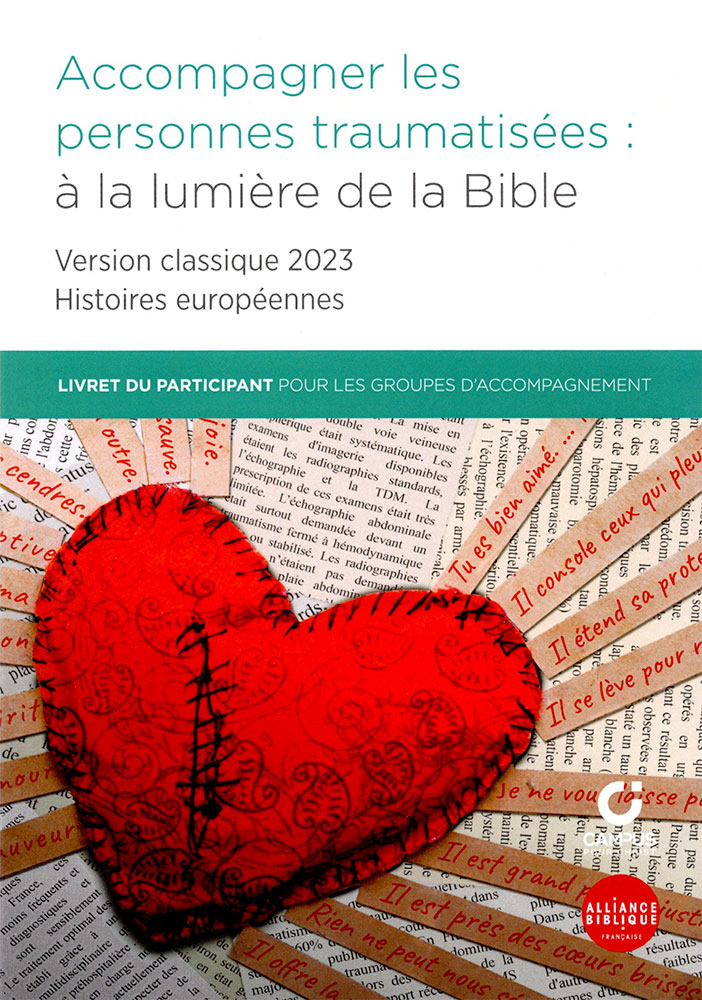 Accompagner les personnes traumatisées : à la lumière de la Bible