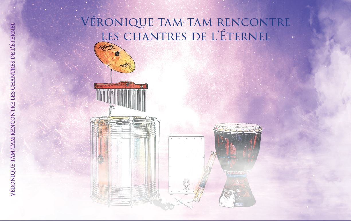 Véronique tam-tam rencontre les chantres de l'Eternel