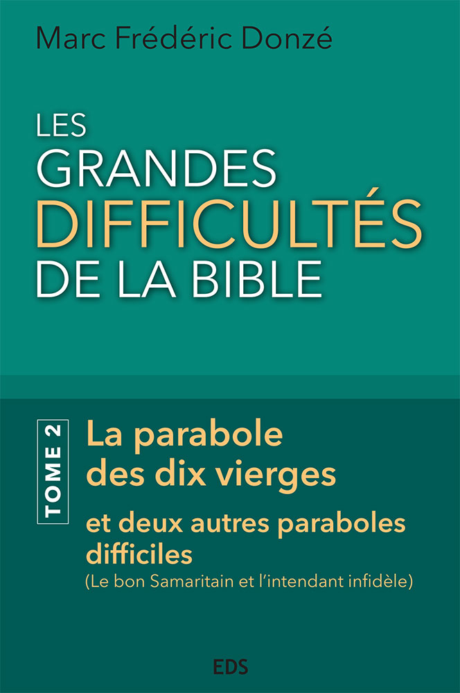 Les grandes difficultés de la Bible - Tome 2