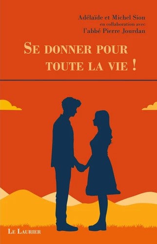 Se donner pour toute la vie !